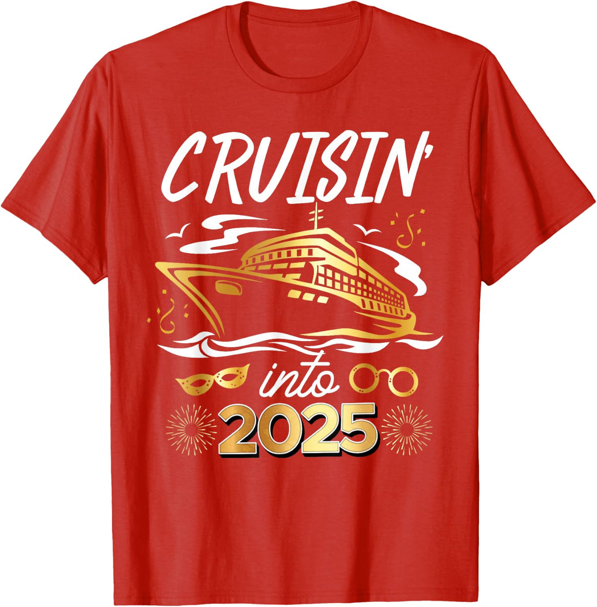 Cruising Into 2025 New Years Eve Cruise Vacation Matching T-Shirt - Red
