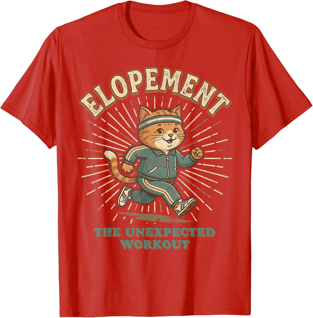 Autism Neurodiversity Cat Elopement The Unexpected Workout T-Shirt - Red