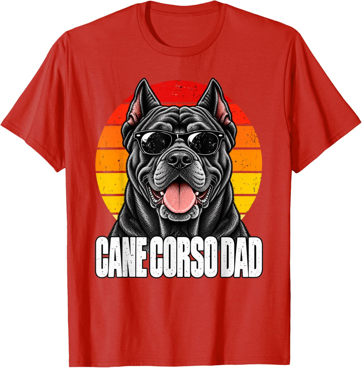Cane Corso Dad Funny Dog Dad Gift Sunglasses Retro Sunset T-Shirt - Red