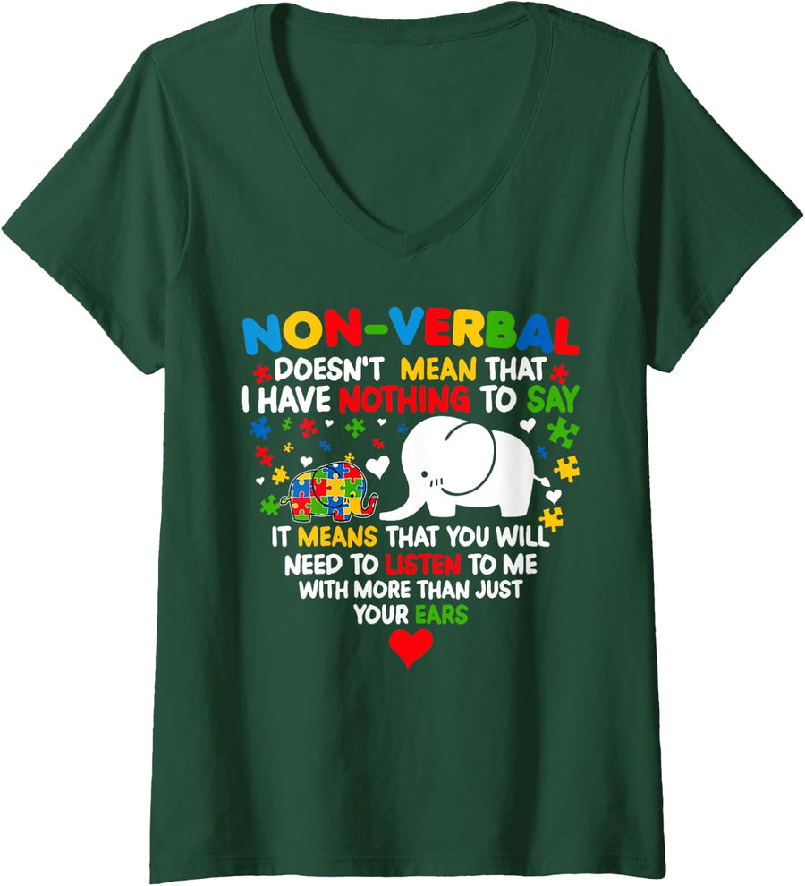 Womens Autism Elephant Non-verbal Doesn't Mean That I Have Nothing V-Neck T-Shirt - Dark Green