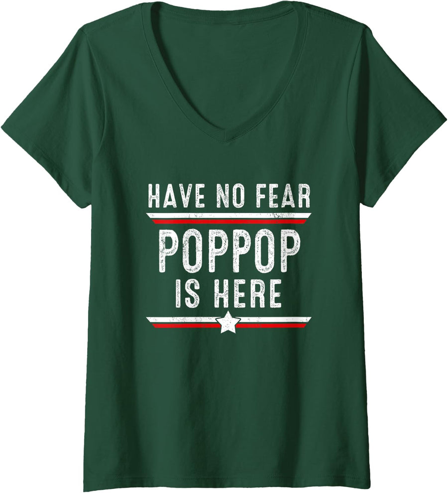 Women's Have No Fear Poppop is Here Funny Poppop Father's Day V-Neck T-Shirt - Dark Green