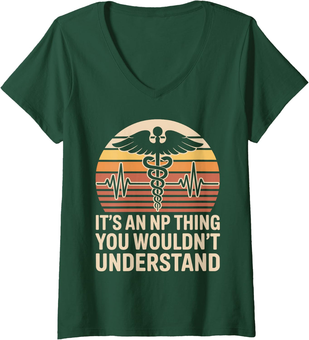 Women's It's an NP Thing Funny Nurse Practitioner Nursing V-Neck T-Shirt - Dark Green
