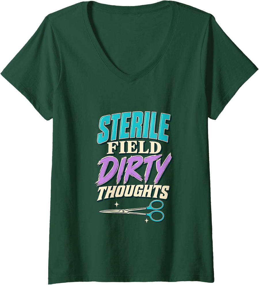 Women's Surgical Tech Scrub Technician Sterile Field Humor V-Neck T-Shirt - Dark Green