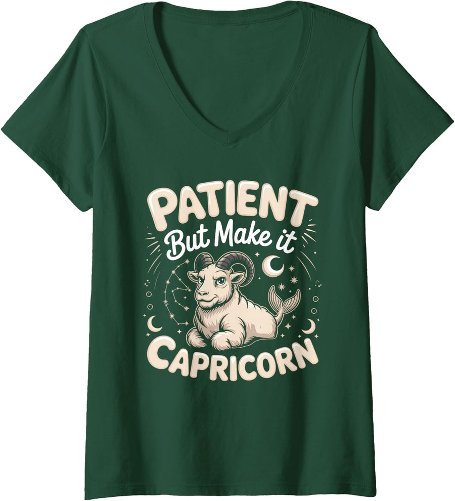 Women's Patient But Make It Capricorn Zodiac Astrology V-Neck T-Shirt - Dark Green