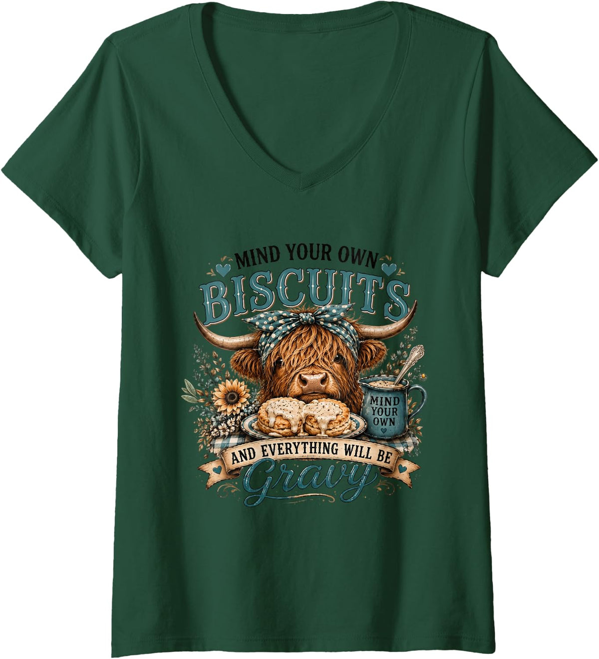 Women's Cute Highland Cow Mind Your Own Biscuits Gravy Cow Lover V-Neck T-Shirt - Dark Green