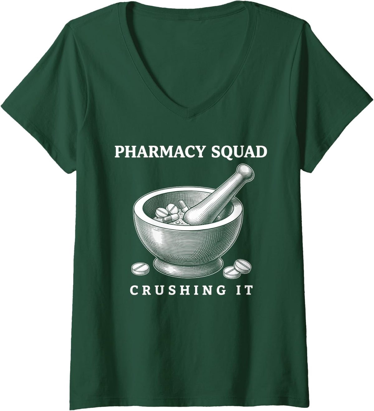 Women's Pharmacy Squad Crushing It Mortar and Pestle Pharmacist Tech V-Neck T-Shirt - Dark Green
