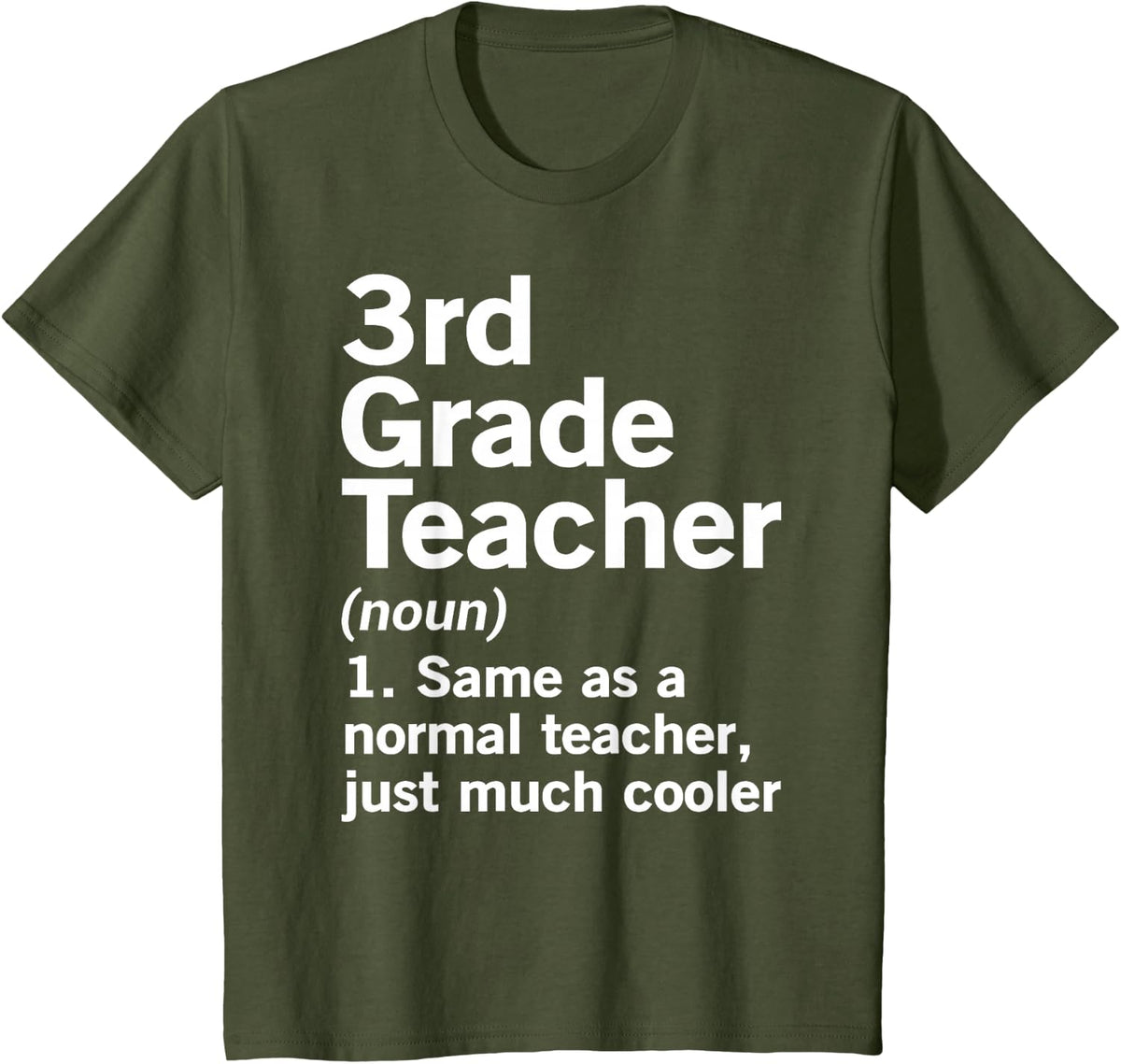 3rd Grade Teacher Funny Definition Third Grade T-Shirt - Olive Green