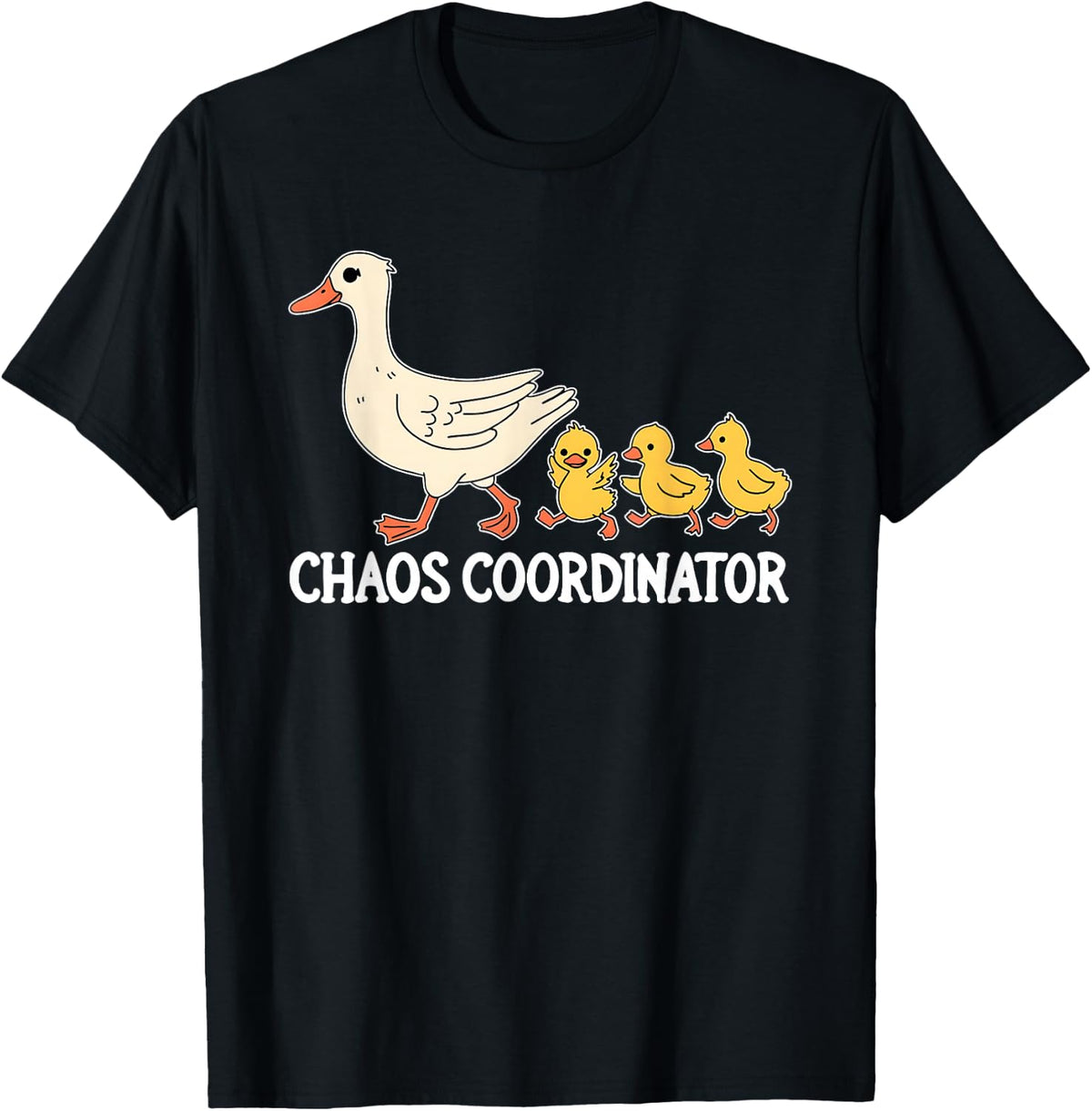 Chaos Coordinator, Funny Duck Chaos Coordinator, Duck Lovers T-Shirt - Black