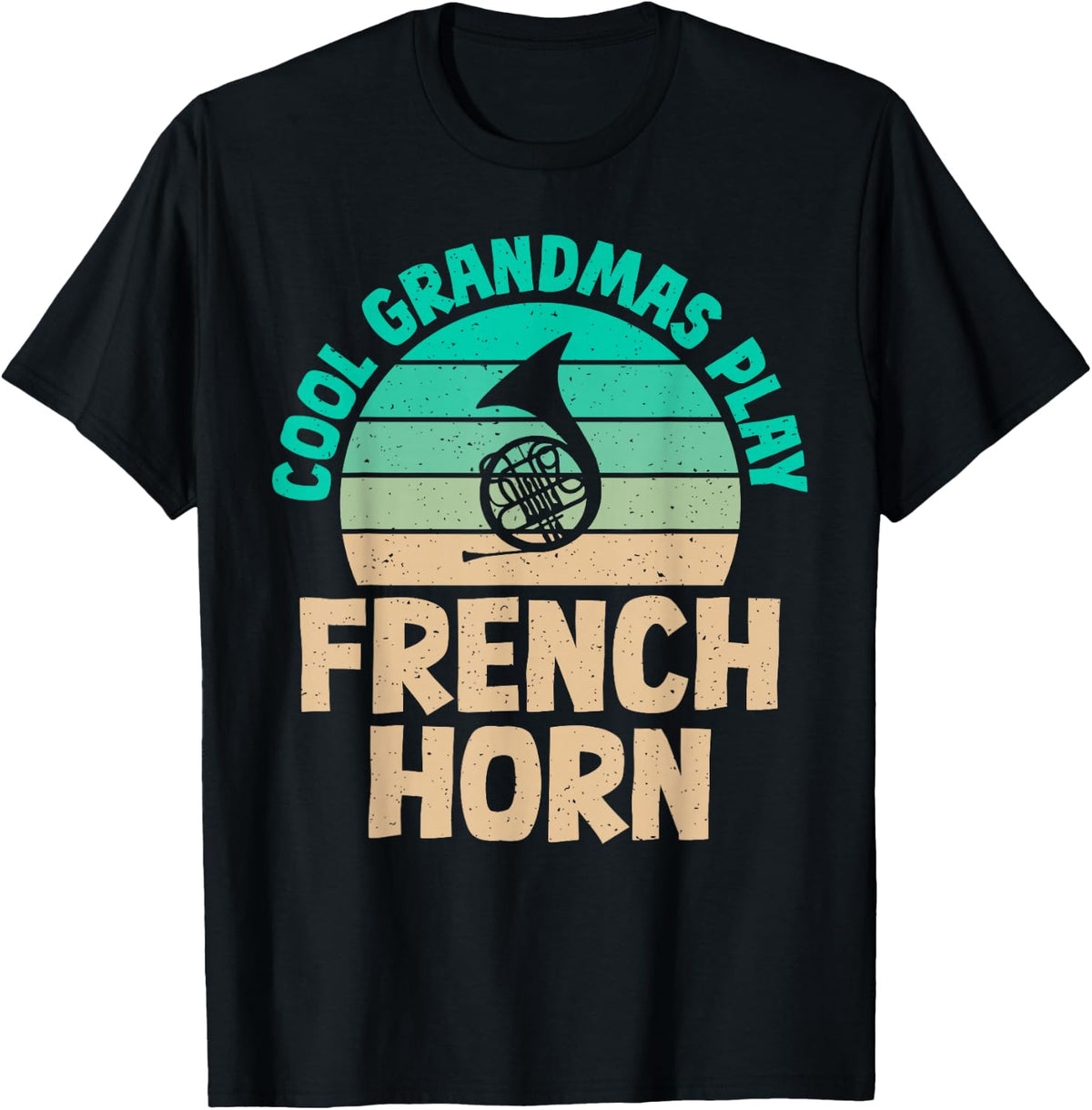 Cool Grandmas play French Horn Grandma French Horn T-Shirt - Black