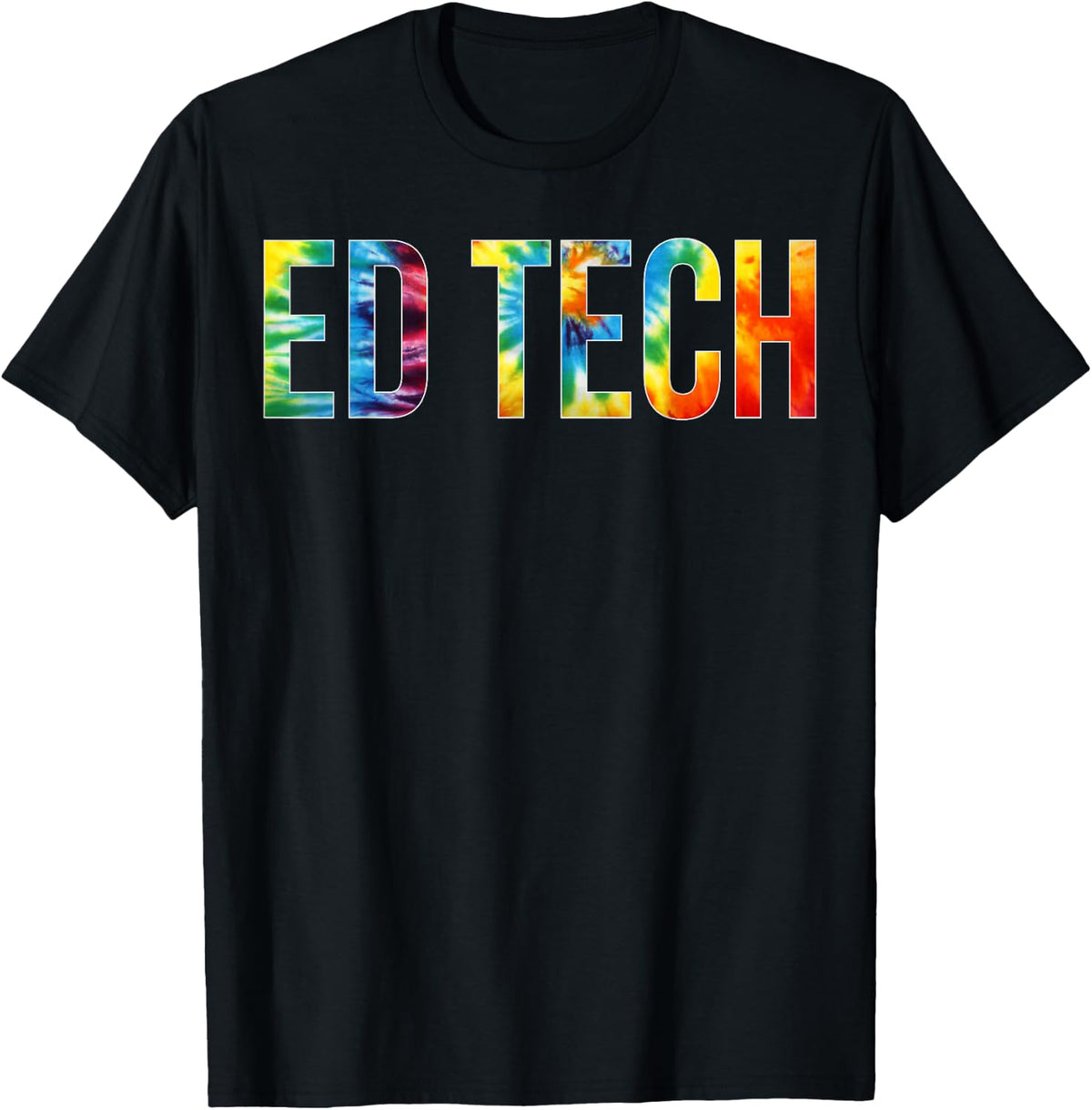 Ed Tech Appreciation Day Tie Dye for Women for Work T-Shirt - Black
