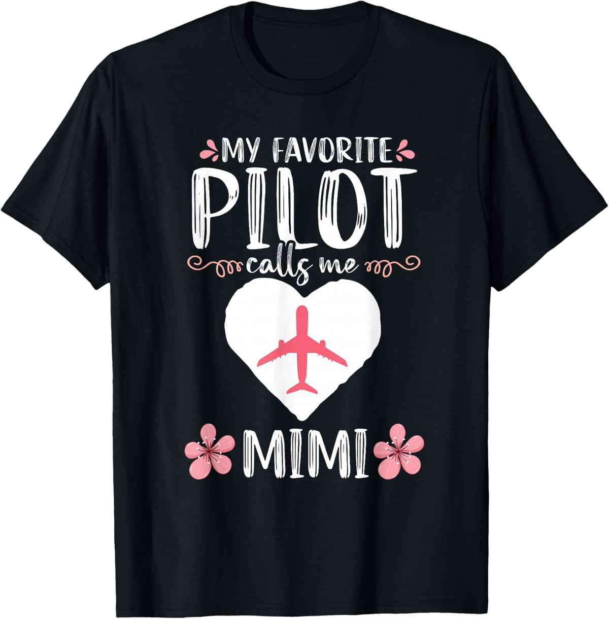 My Favorite Pilot calls me Mimi Grandma Airplane T-Shirt - Black
