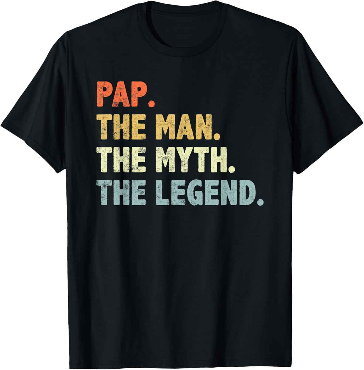 Pap The Man Myth Legend Father’s day gift for Grandpa T-Shirt - Black
