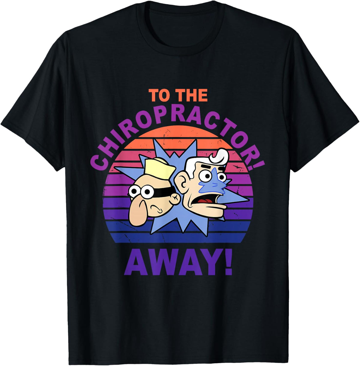 To The Chiropractor Away Vintage Apparel T-Shirt - Black
