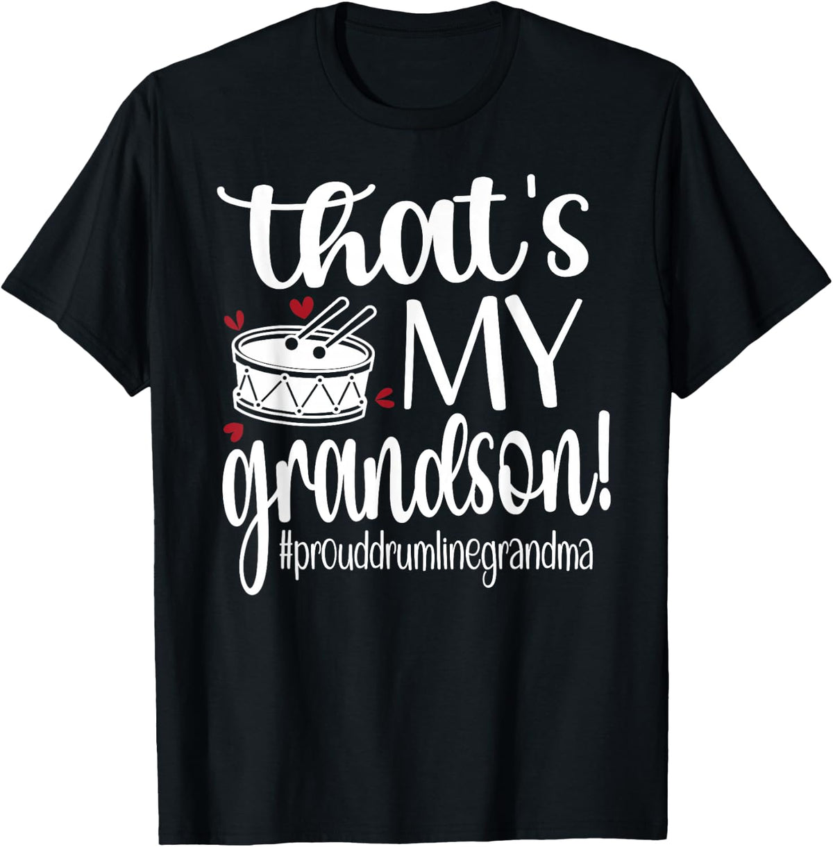 That's My Grandson Proud Drumline Grandma T-Shirt - Black