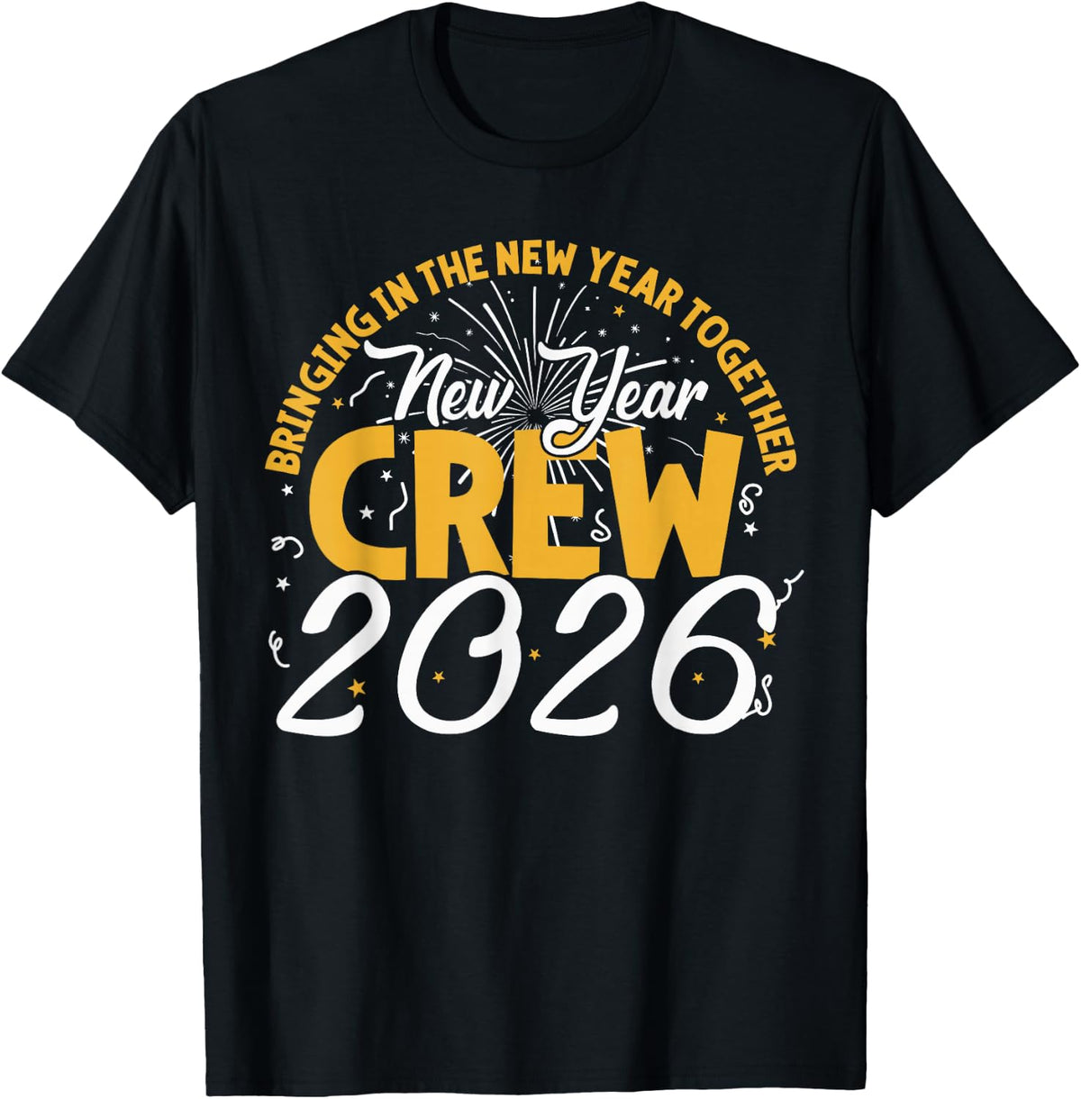 Happy New Year Crew 2026 - New Year's Eve Party T-Shirt - Black