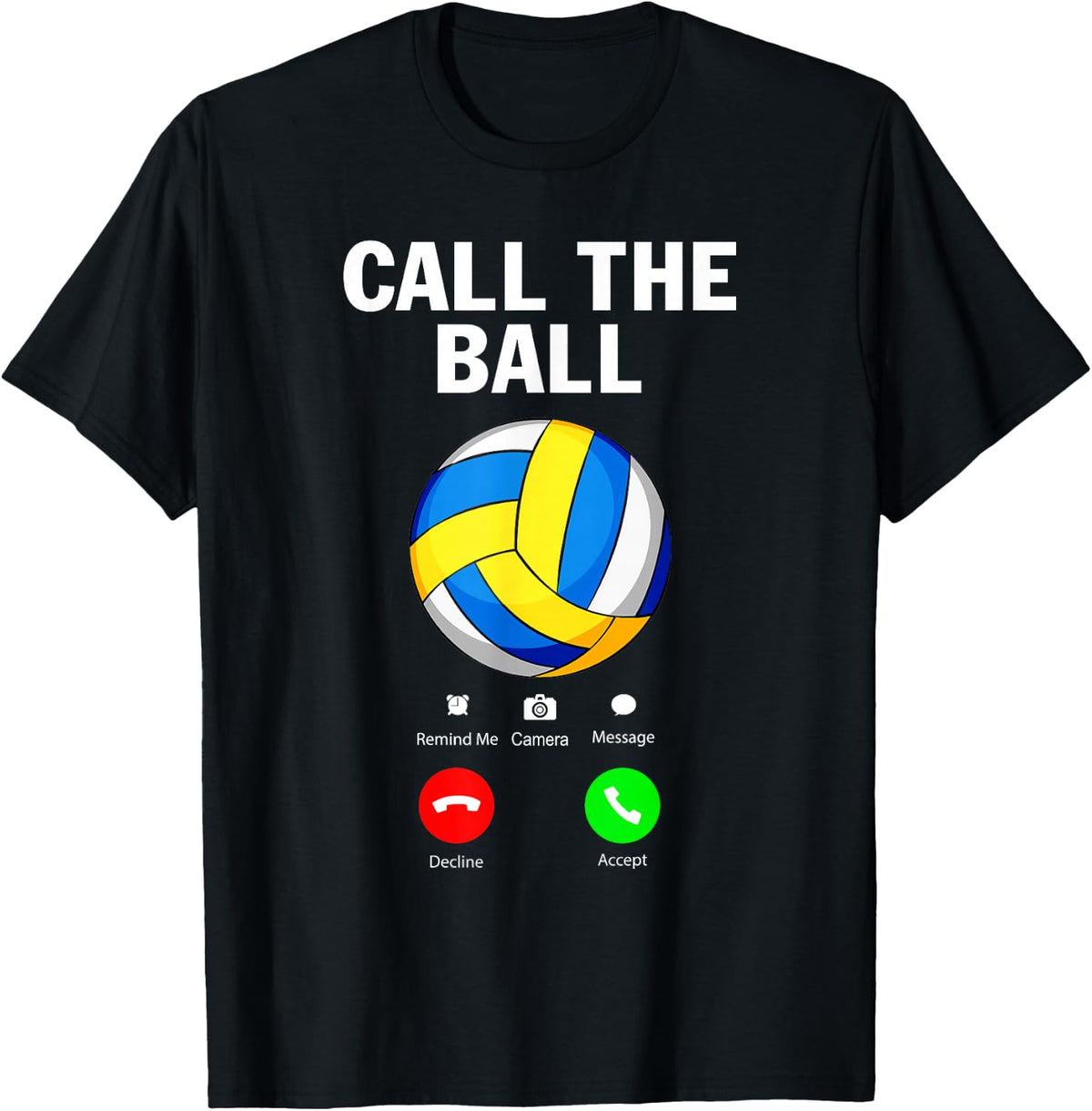 Call The Ball Funny Volleyball T-Shirt - Black