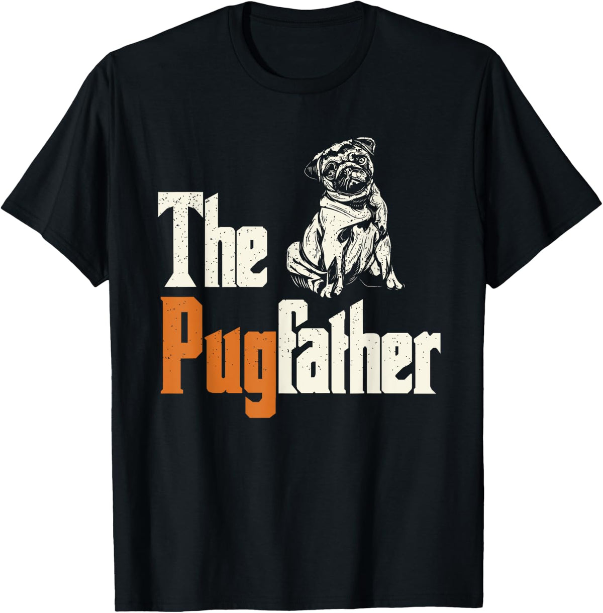 The Pugfather - Pug Owner - Dog Lover - Pug Dad - Pug Father T-Shirt - Black