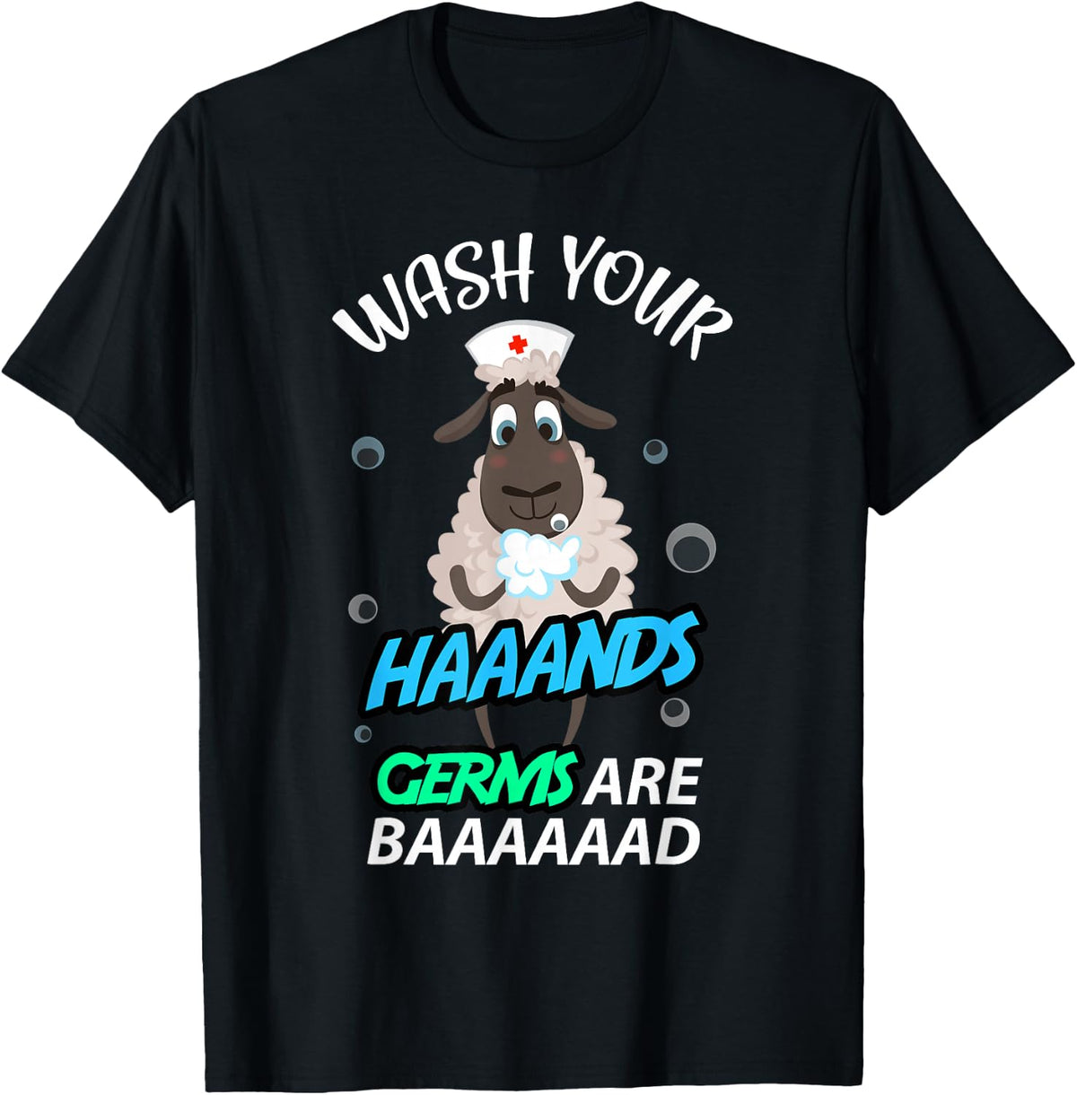 Keep Calm and Wash Your Hands Germs Are Bad Tees Funny Nurse T-Shirt - Black