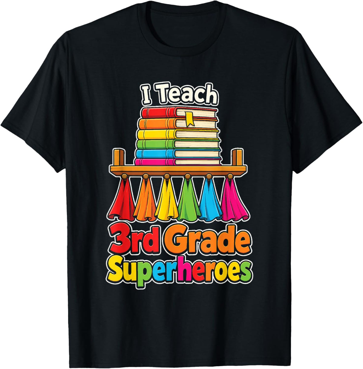 3rd Grade Teacher I Teach Superheroes Back to School T-Shirt - Black