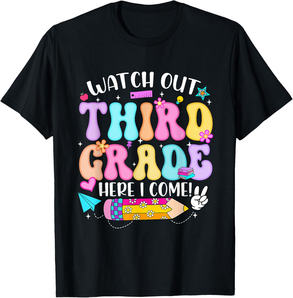 Watch Out Third Grade Here I Come T-Shirt Girls Kids Back To School Tee - Black