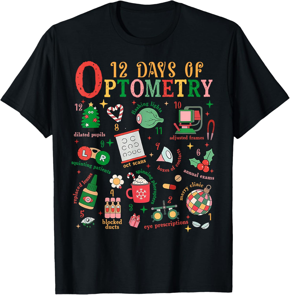 12 Days of Optometry Christmas Optician Sight Squad Eye Dr T-Shirt - Black