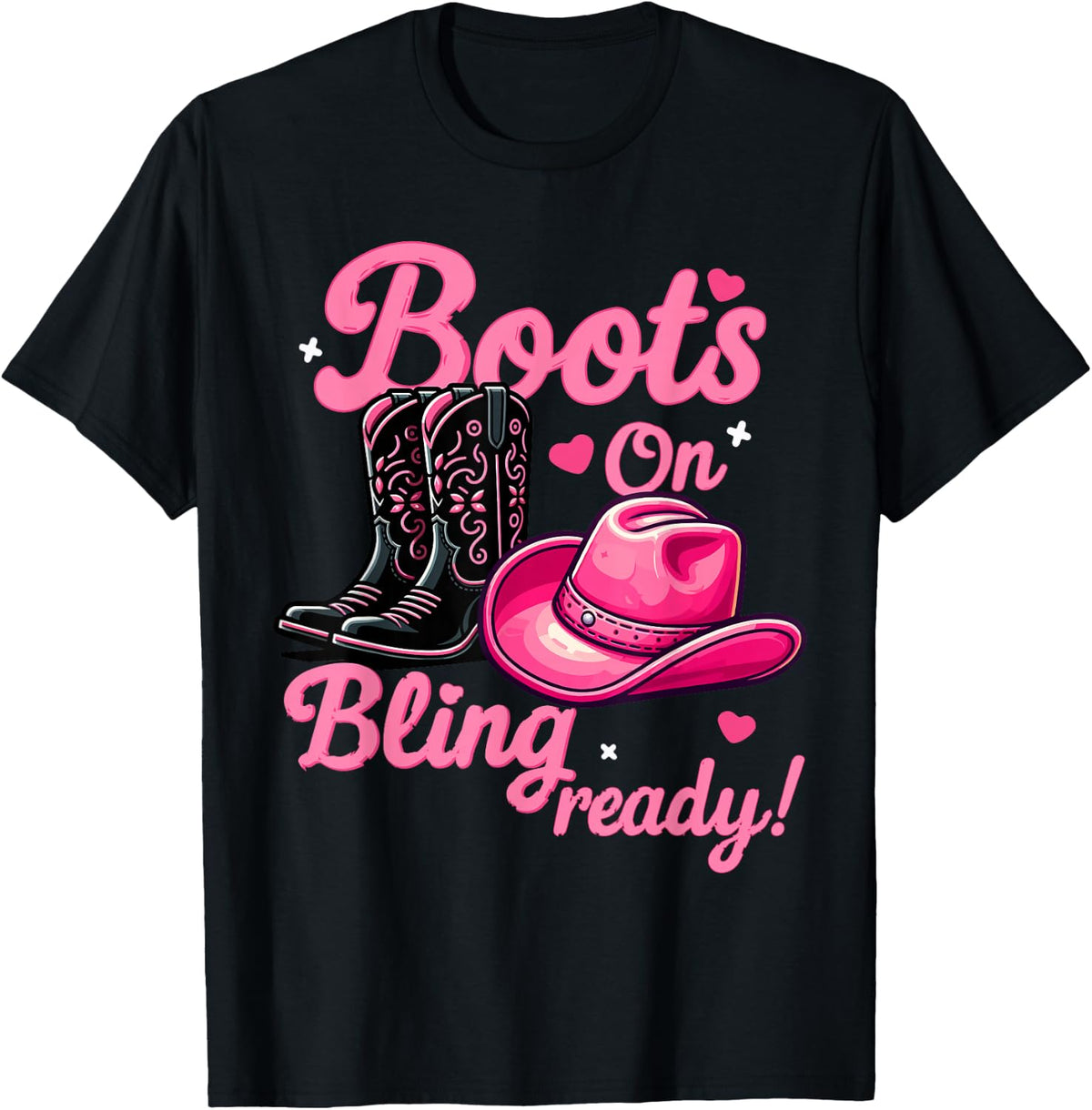 Boots On Bling Ready Cowgirl Western Country Womens Cowboy T-Shirt - Black