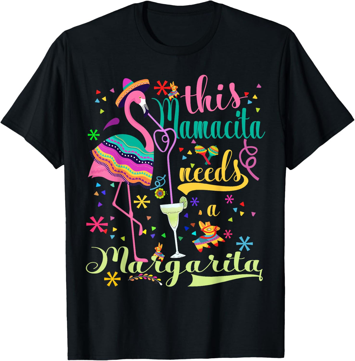 This Mamacita Needs A Margarita Cinco De Mayo Pink Flamingo T-Shirt - Black