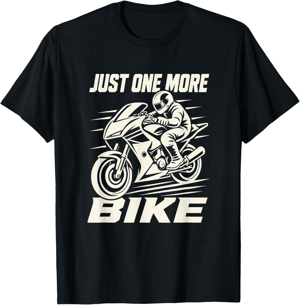 Just One More Bike Motorcycle Biker Motorbike T-Shirt - Black