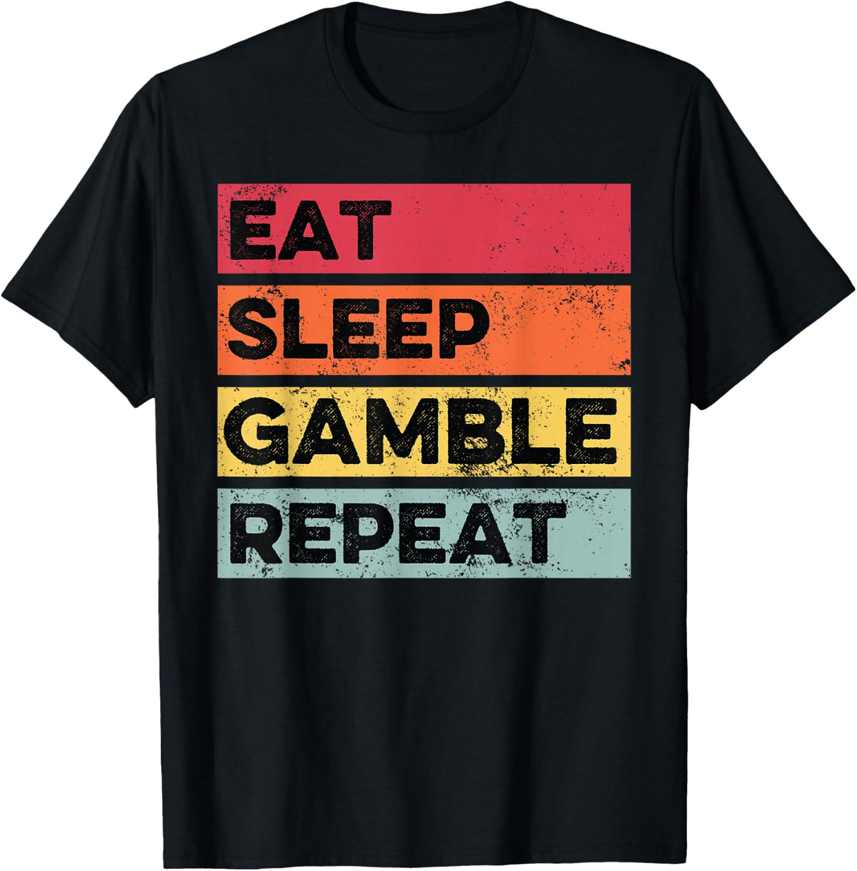 Retro Eat Sleep Gamble Repeat Funny Casino Gambling Poker T-Shirt - Black