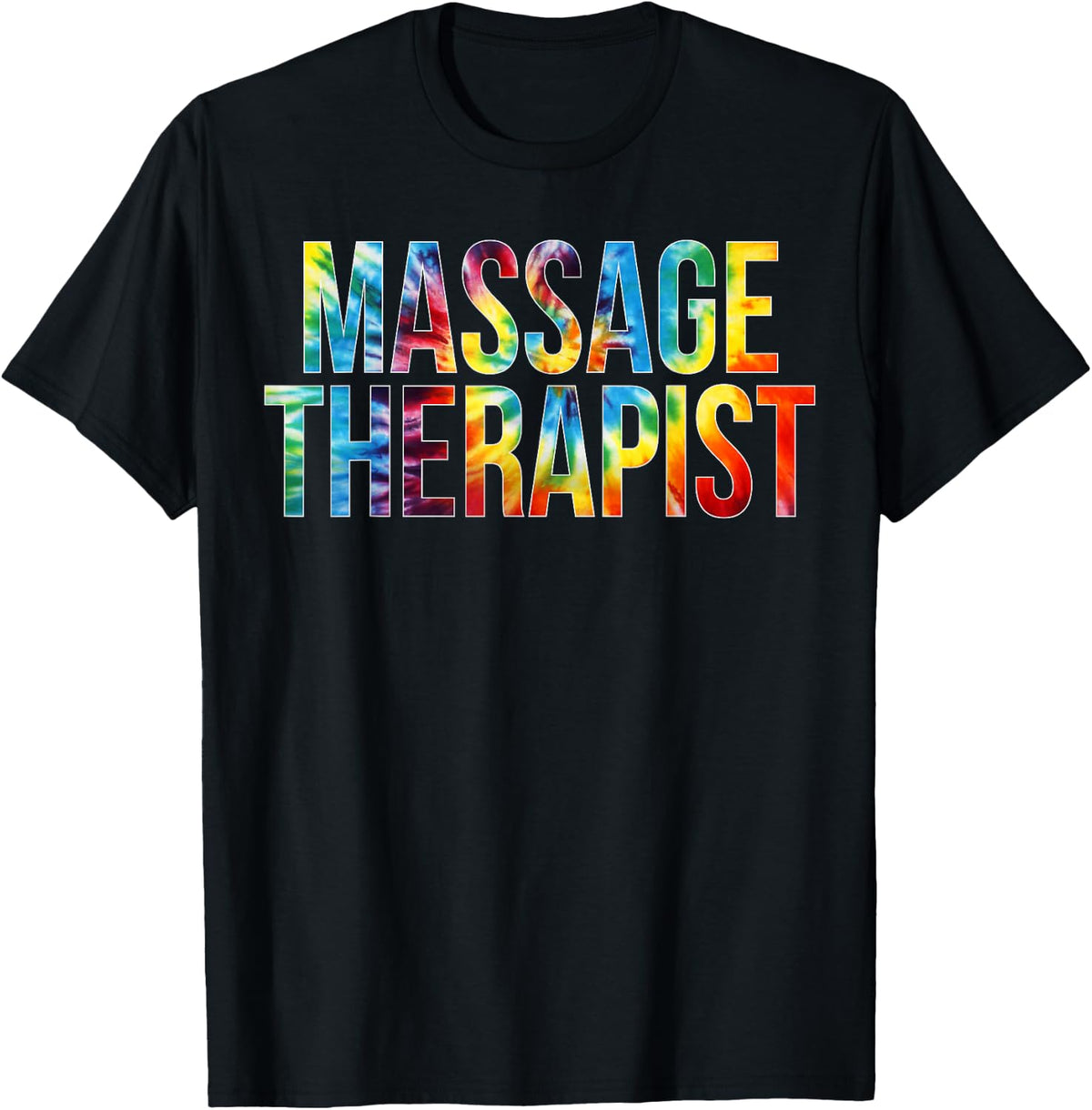 Massage Therapist Appreciation Day Tie Dye Women For Work T-Shirt - Black