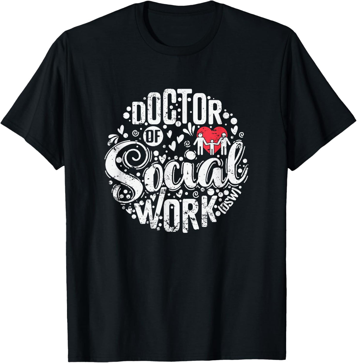 Doctor of Social Work (DSW) T-Shirt - Black