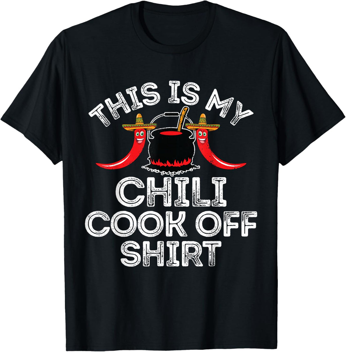Funny Chili Cook Off Gift For Men Women Kids T-Shirt - Black