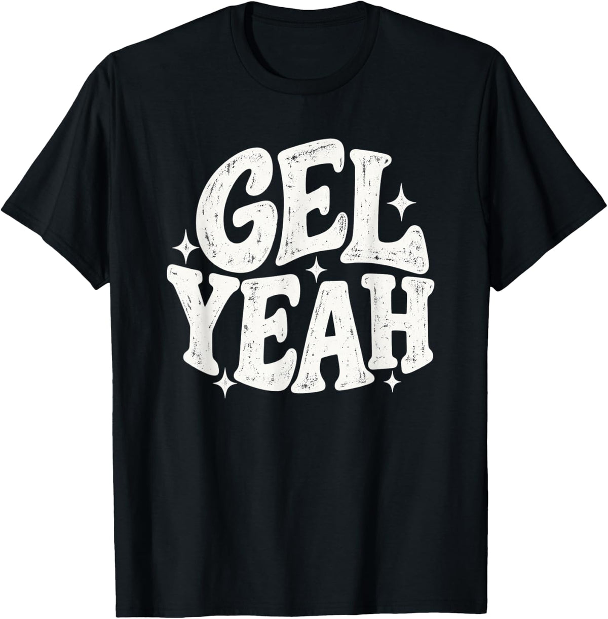 Gel Yeah Sonographer Ultrasound Tech Retro Work Funny T-Shirt - Black
