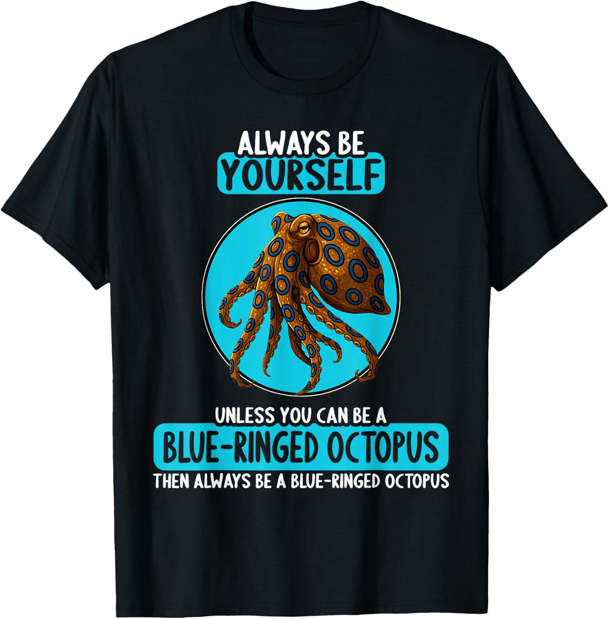 Blue-ringed Octopuses Blue-ringed Octopus T-Shirt - Black