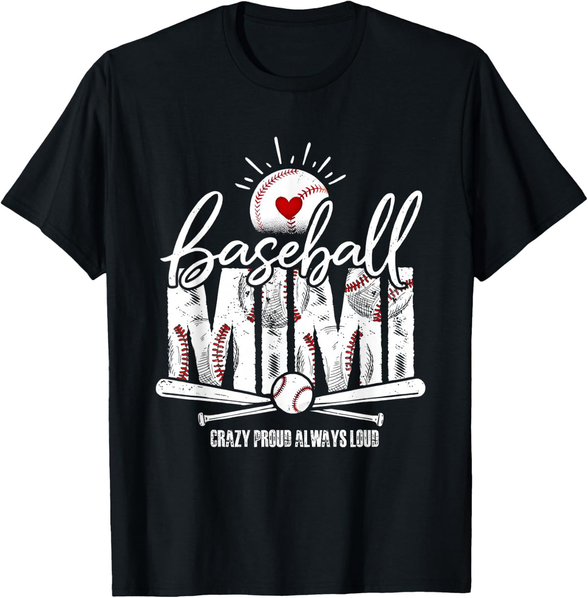 Baseball Mimi Crazy Proud Always Loud Funny Mimi Baseball T-Shirt - Black
