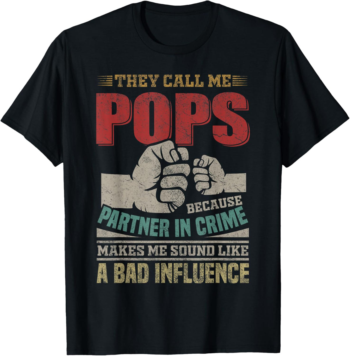 They Call Me Pops Because Partner In Crime Mens T-Shirt - Black