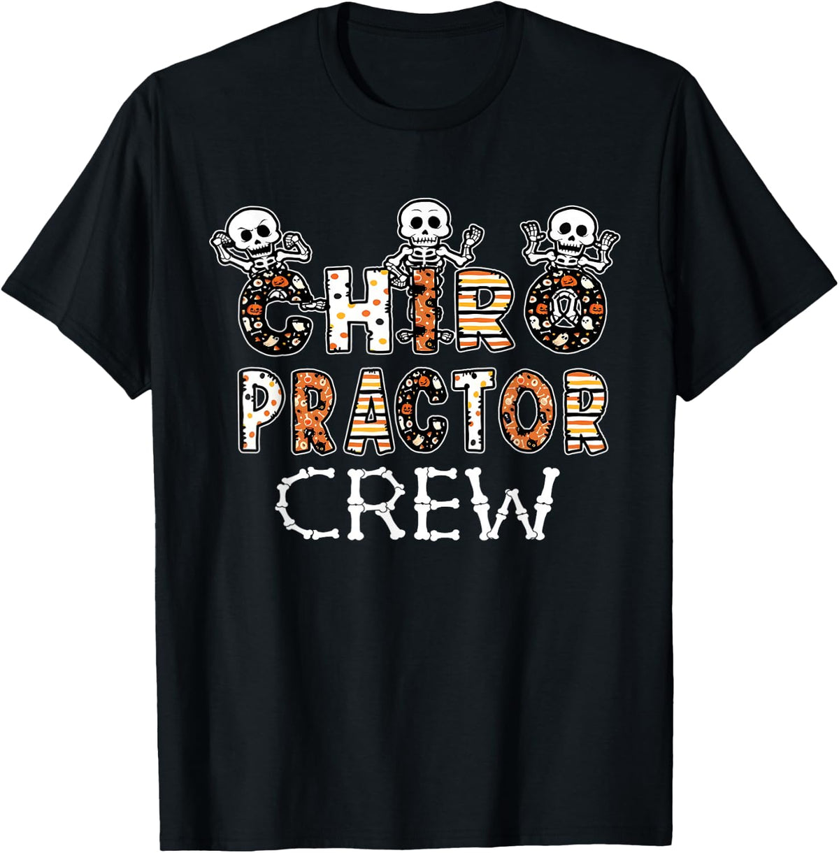 Funny Skeleton Chiropractor Crew Halloween Chiropractic T-Shirt - Black