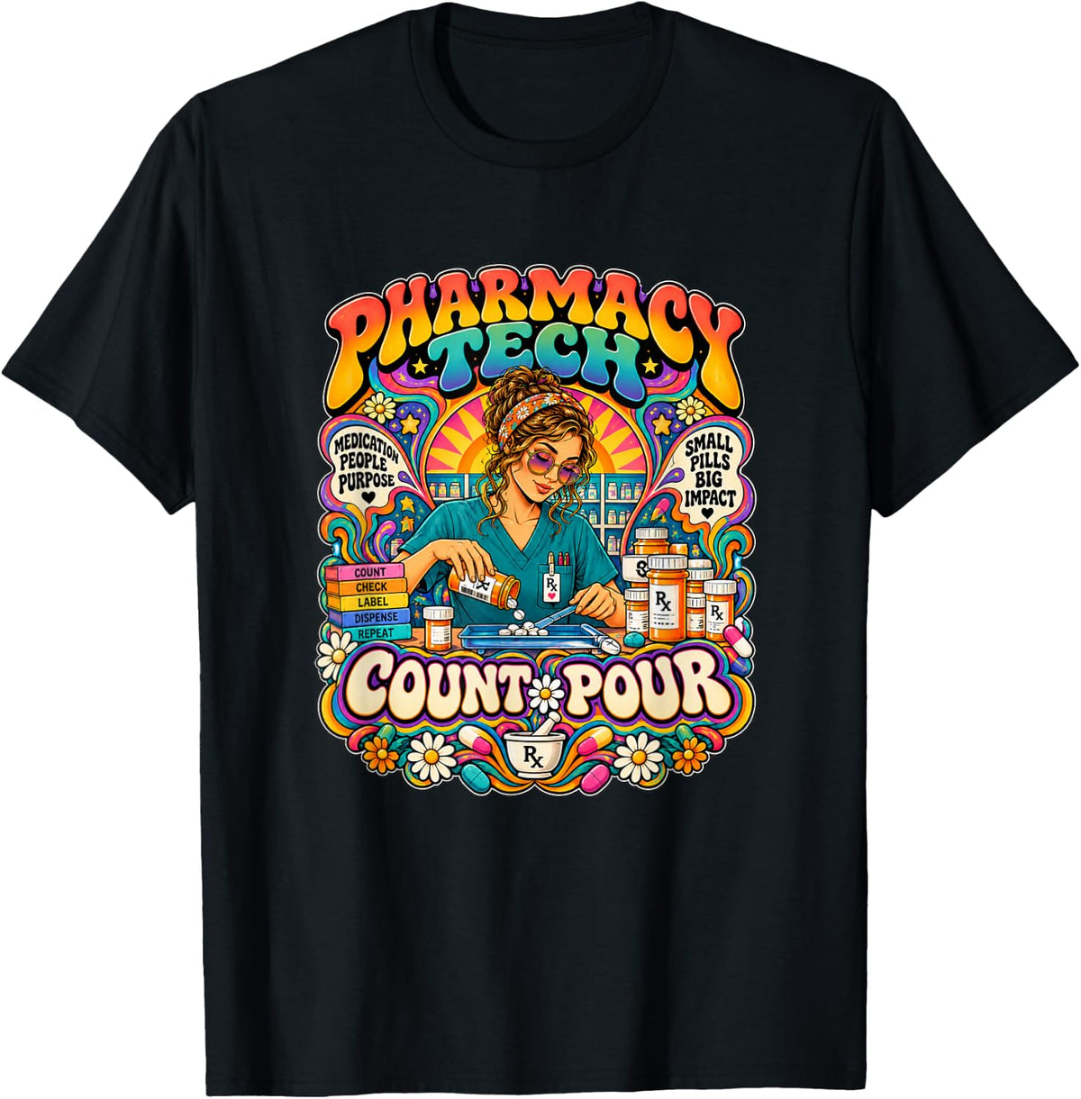 Count Pour Pharmacy Tech Psychedelic Retro T-Shirt - Black