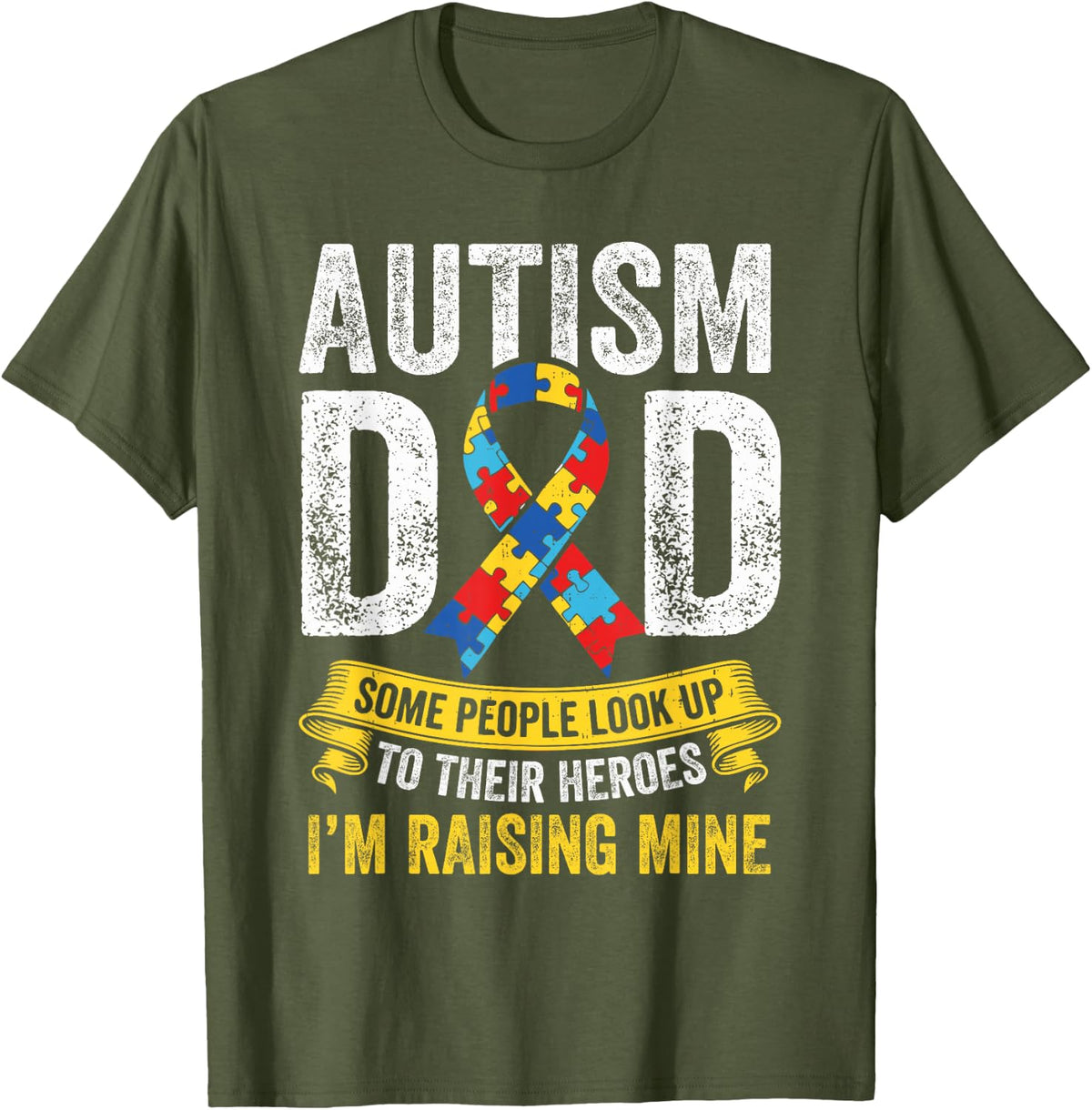 Raising Hero Proud Autism Awareness Dad Father Autistic Mens T-Shirt - Olive Green