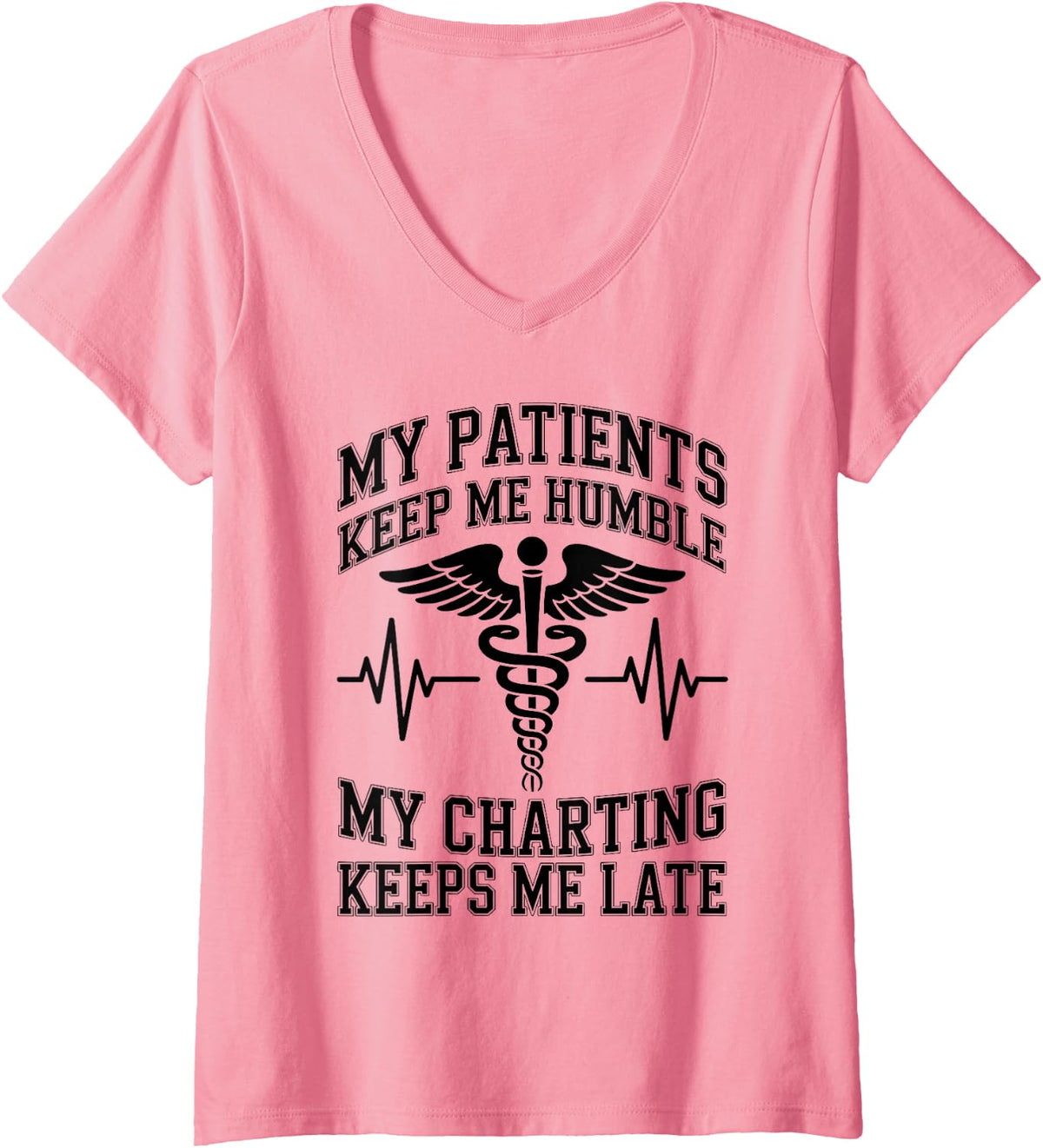Women's My Patients Keep Me Humble Funny Nurse Practitioner NP V-Neck T-Shirt - Pink
