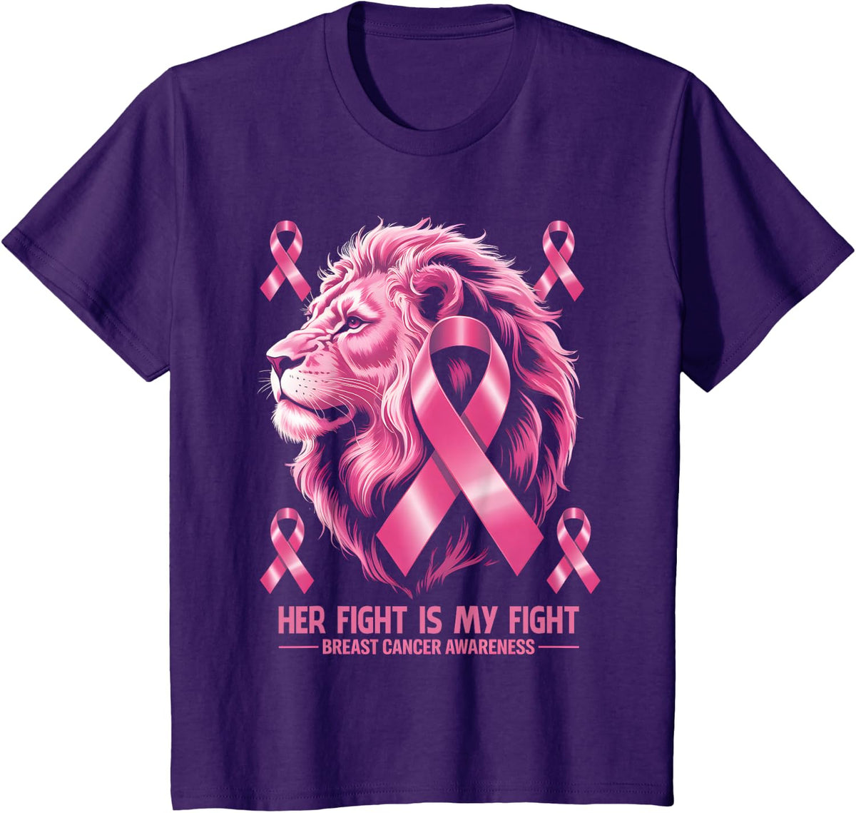 Her Fight is My Fight Breast Cancer Awareness Lion T-Shirt - Purple
