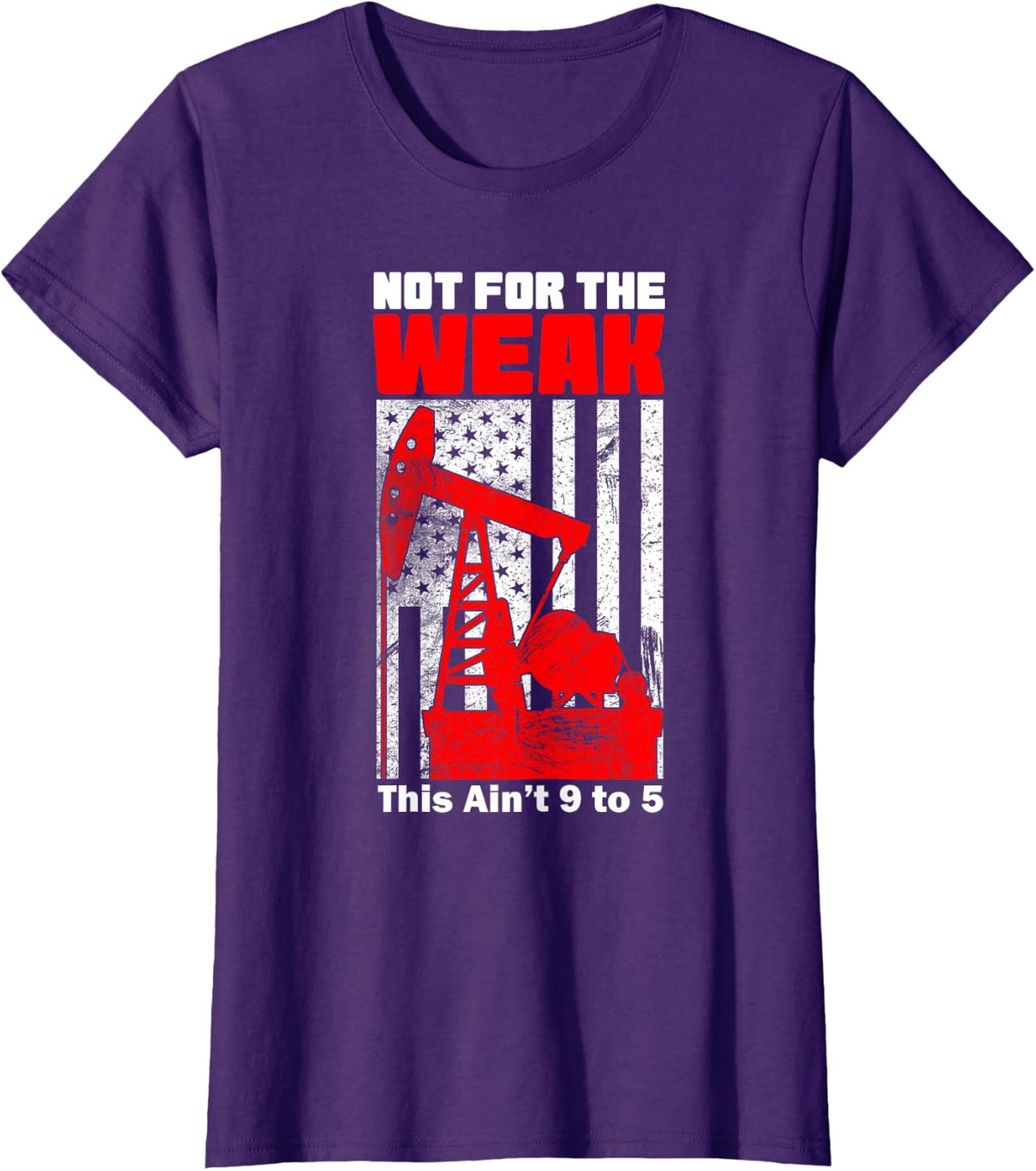 Oilfield T-Shirt Rig American Flag Not For The Weak T-Shirt - Purple