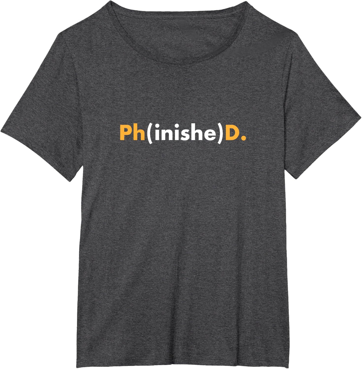 Funny PhD Graduation Shirt 2020 Grad Gift Phinished Tshirt T-Shirt - Dark Heather Grey