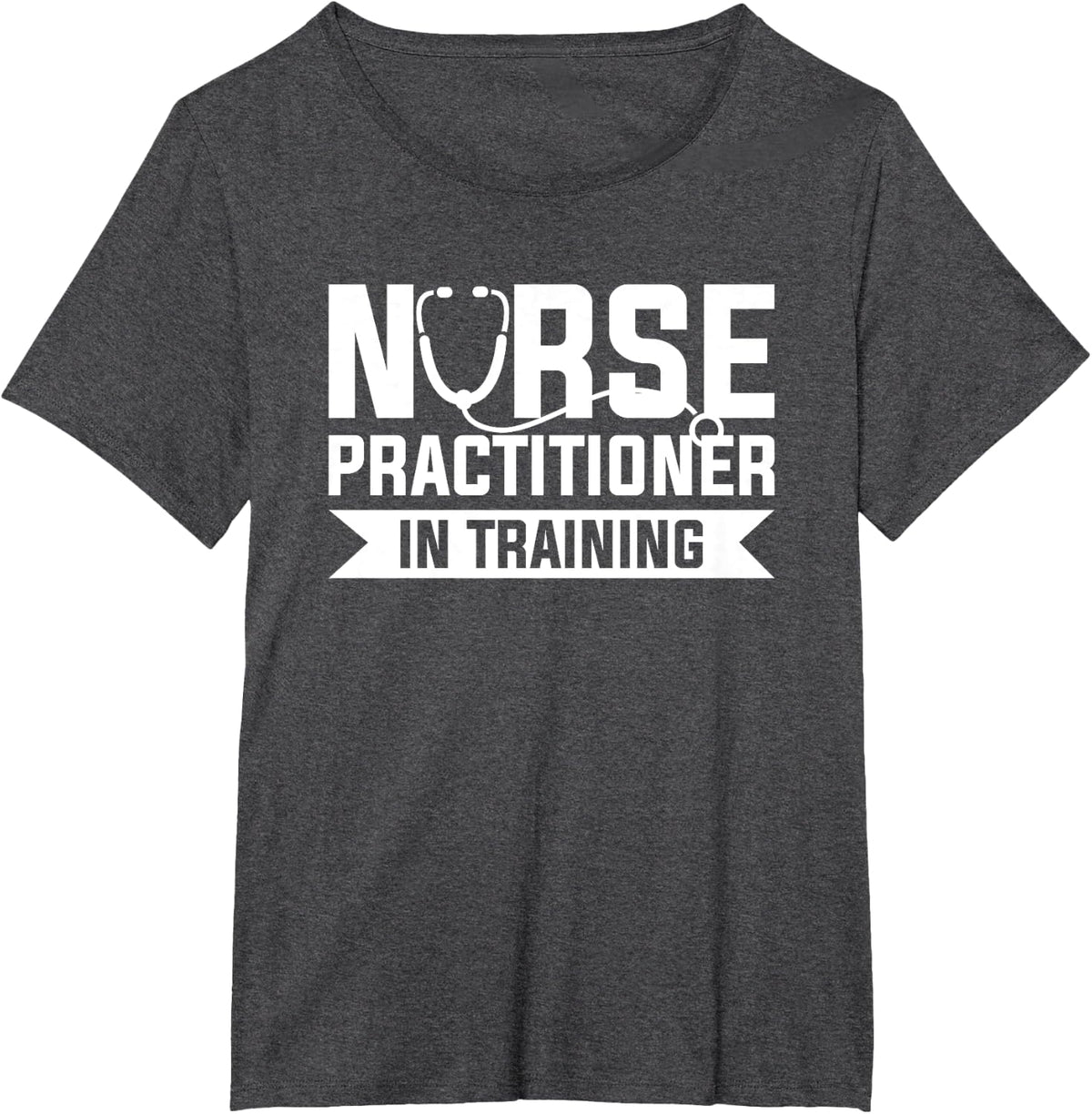 Nurse Practitioner In Training NP Nursing Nurses T-Shirt - Dark Heather Grey