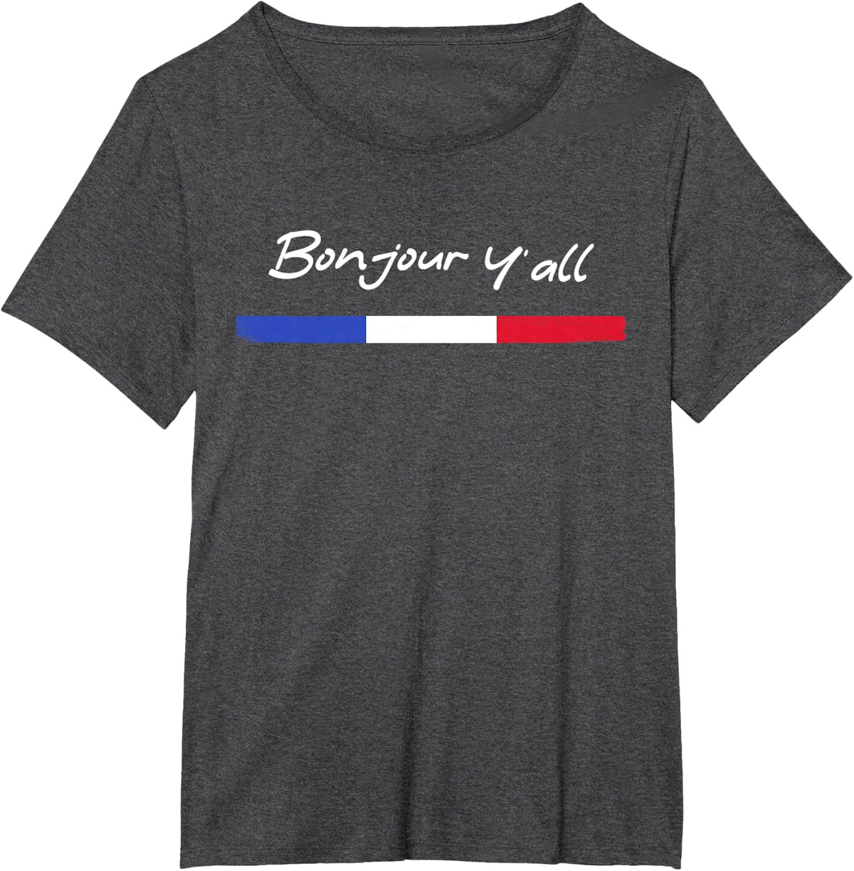 France Roots Funny French Born Bonjour Y'All T-Shirt - Dark Heather Grey