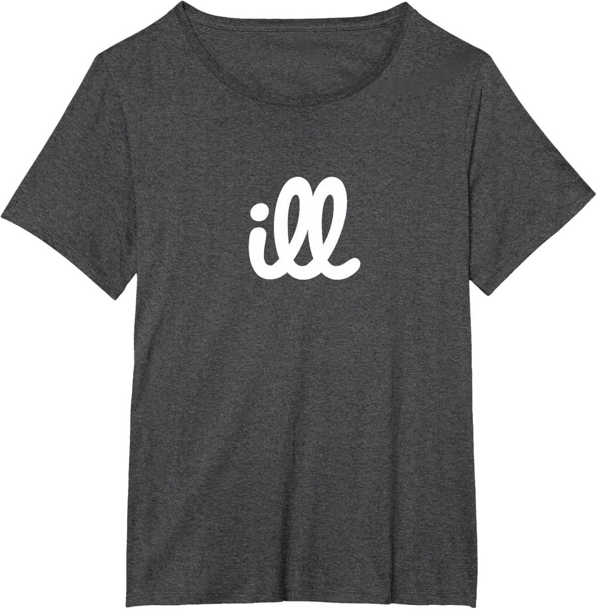 ill T-Shirt - Dark Heather Grey