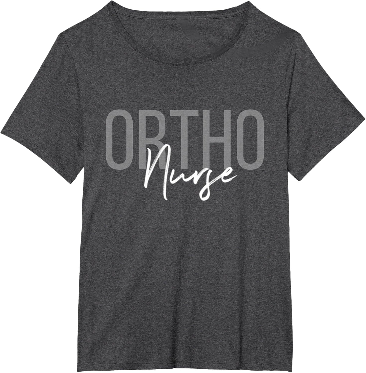 Ortho Nurse Orthopedic Nurse Nurse Life Registered Nurse RN T-Shirt - Dark Heather Grey