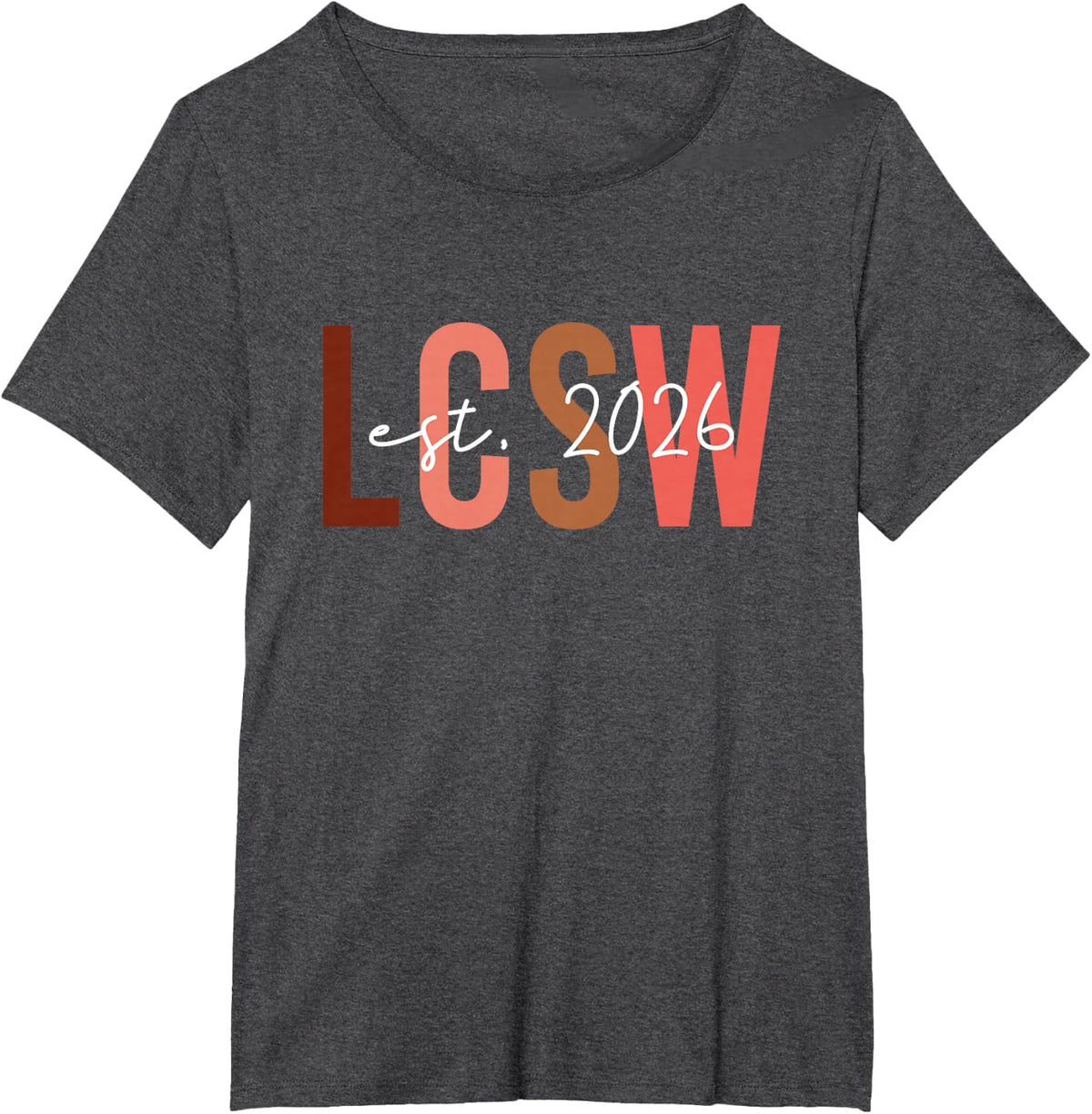 LMSW Est 2026 Licensed Master Social Worker MSW Month T-Shirt - Dark Heather Grey