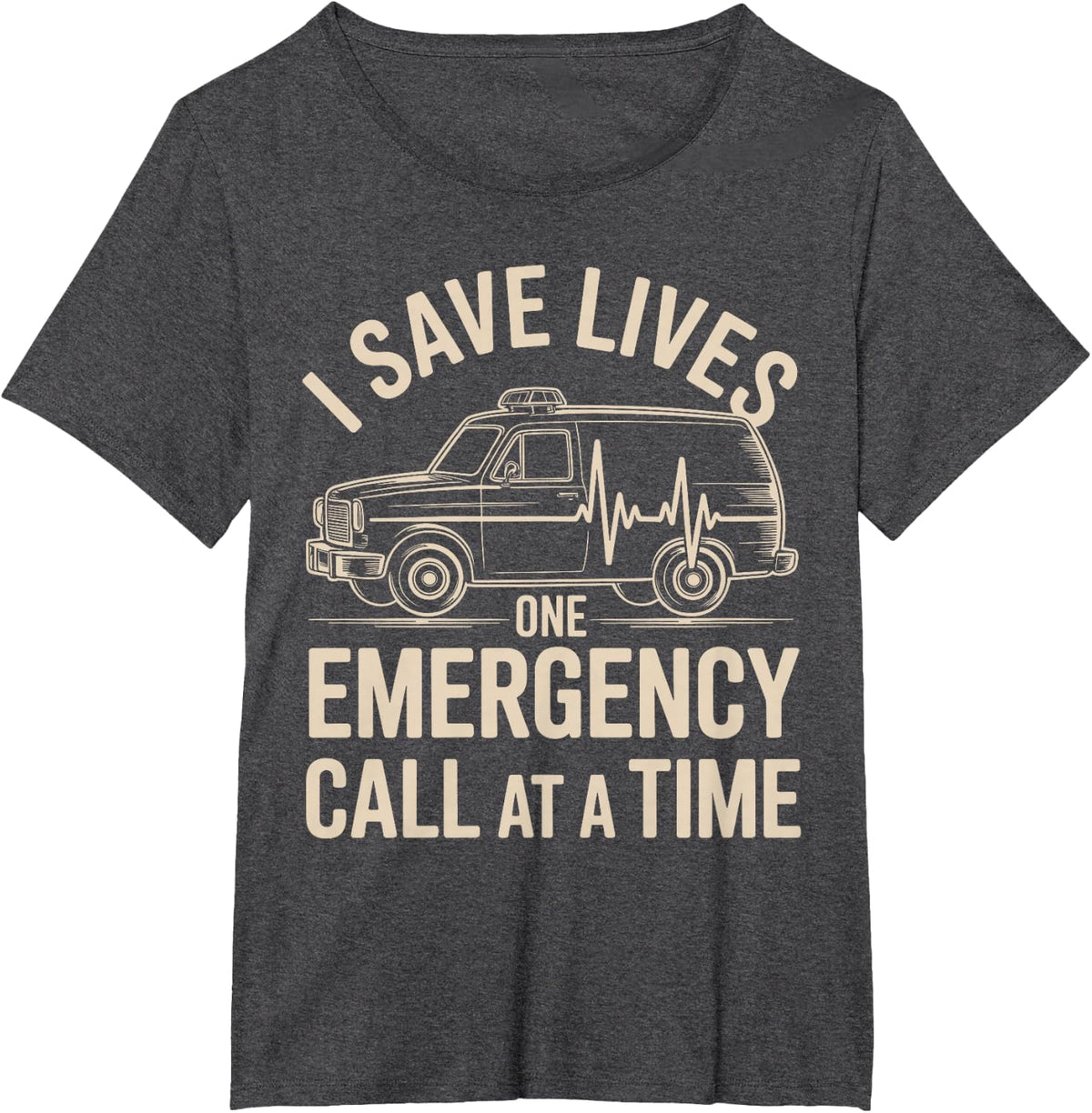 I Save Lives One Emergency Call At A Time EMT Paramedic T-Shirt - Dark Heather Grey