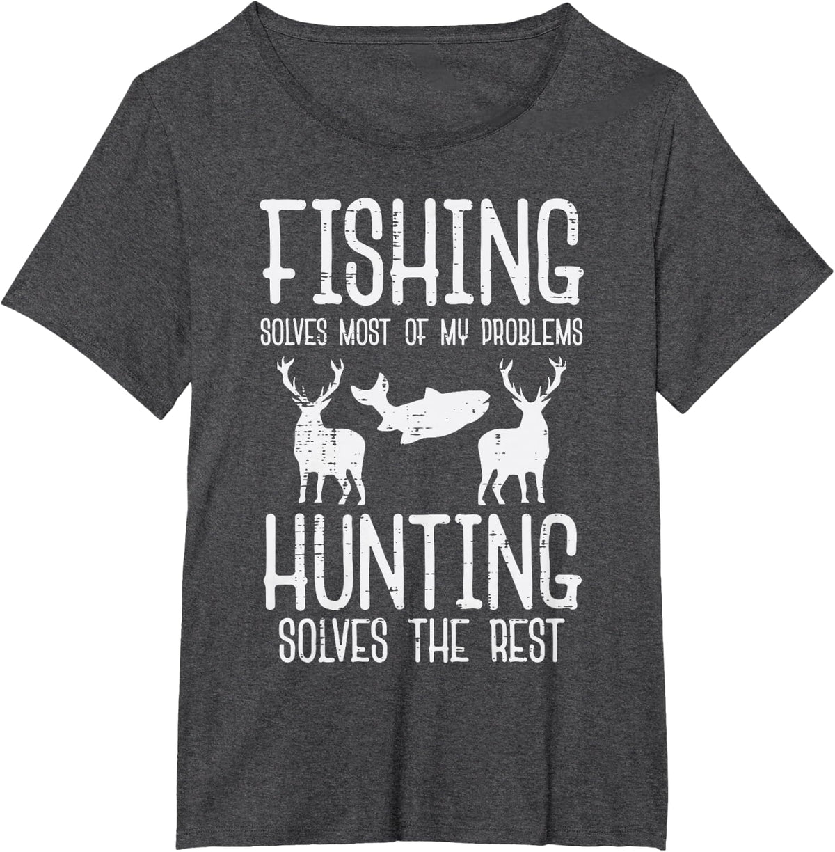 Fishing Solves Most Problems Hunting Rest Funny Men Women T-Shirt - Dark Heather Grey